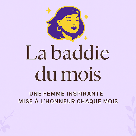 La Baddie du Mois