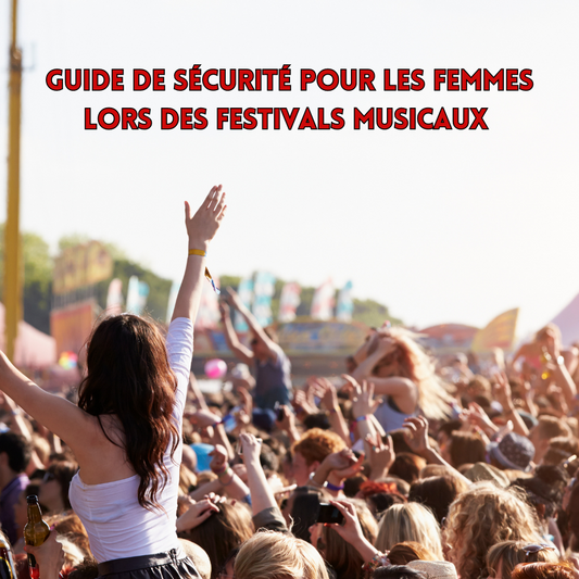 Guide de Sécurité pour les Femmes lors des Festivals Musicaux : Profiter en Toute Sérénité